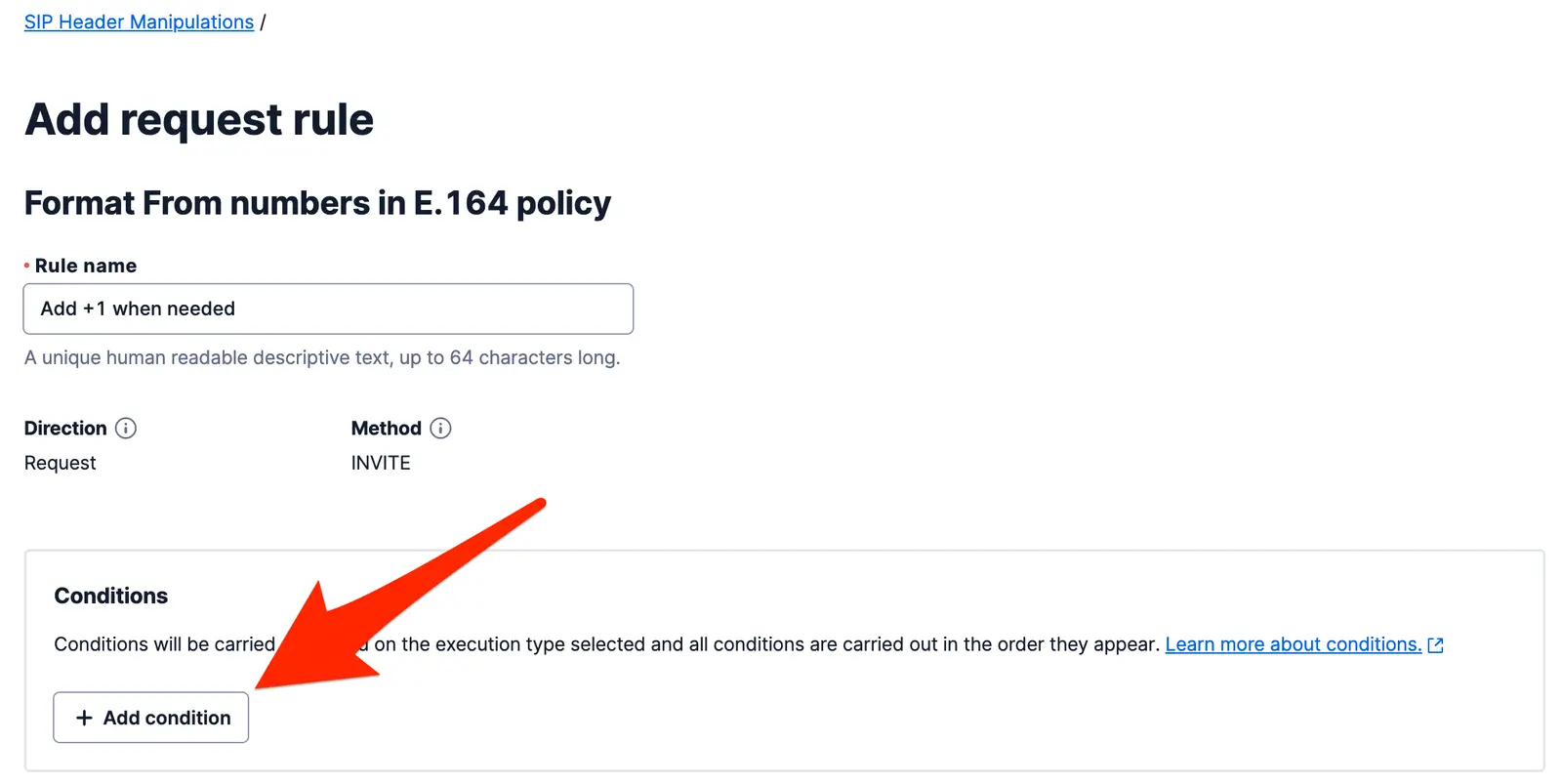 Header Manipulation - Click on Add Condition Button.
