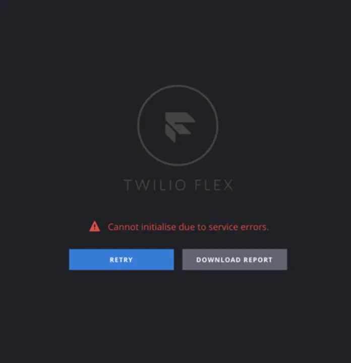 Twilio Flex error: Cannot initialize due to service errors with options to retry or download report.