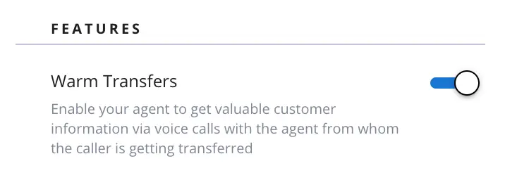 Warm Transfers feature with toggle switch enabled.