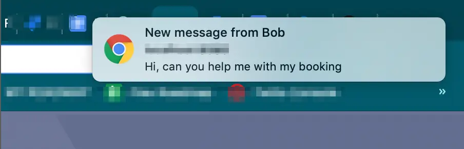 Chrome notification: New message from Bob asking for booking help.