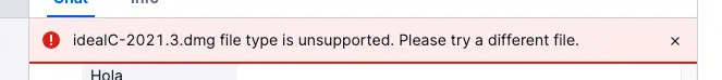 Error message: idealC-2021.3.dmg file type is unsupported.