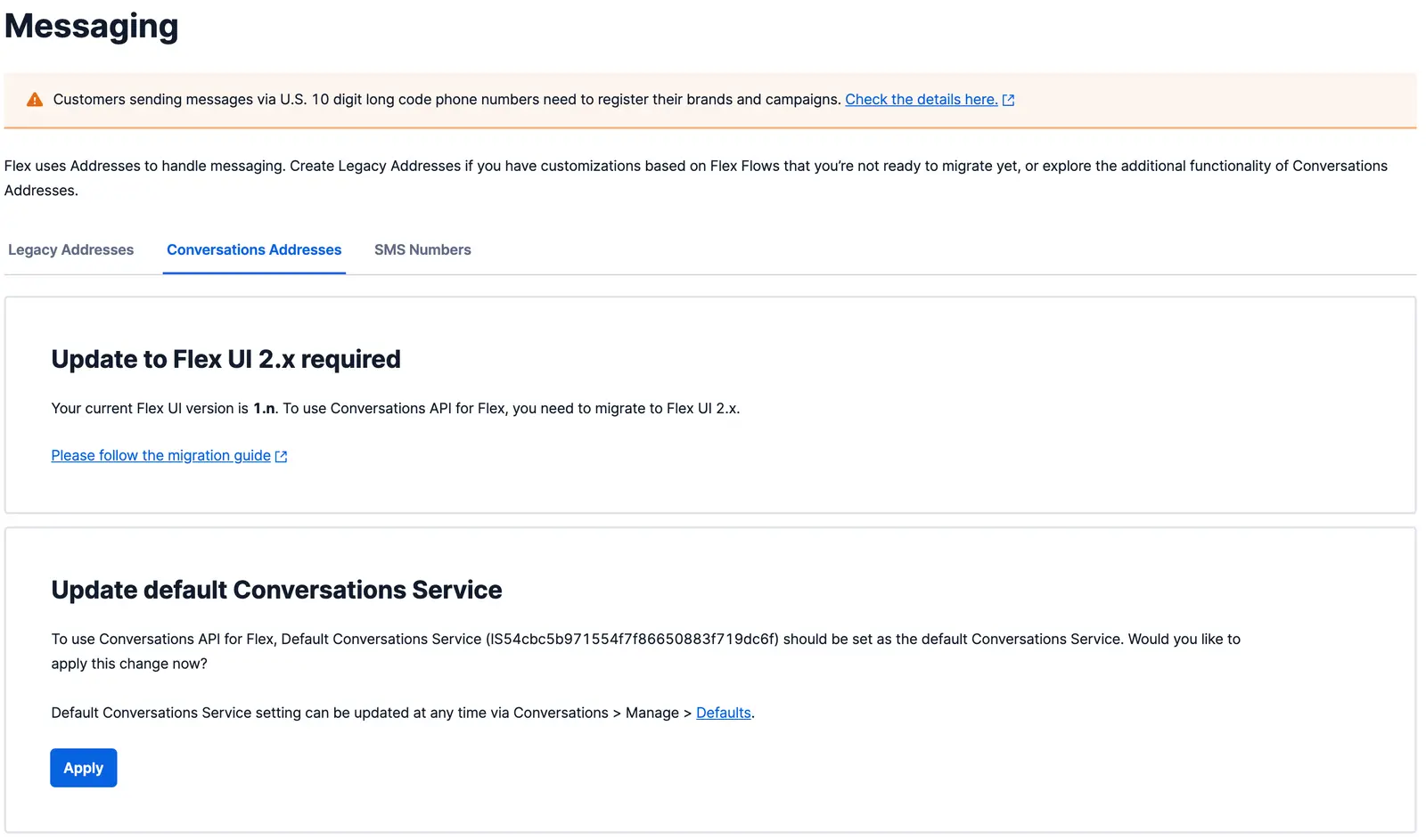 Messaging setup requires Flex UI 2.x upgrade and default Conversations Service update.
