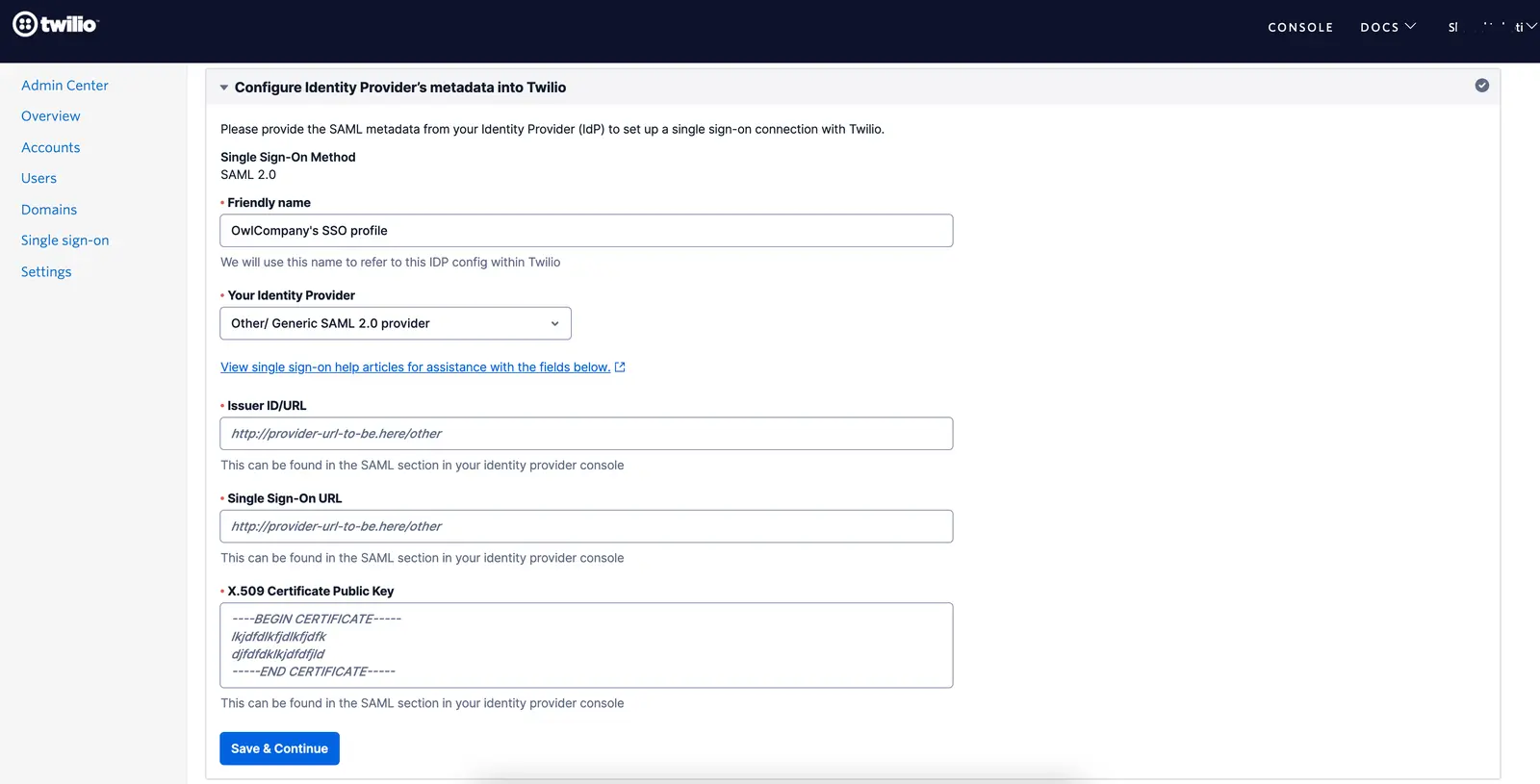 Configure Identity Provider's metadata with SAML 2.0, select 'Other/Generic SAML 2.0 provider'.