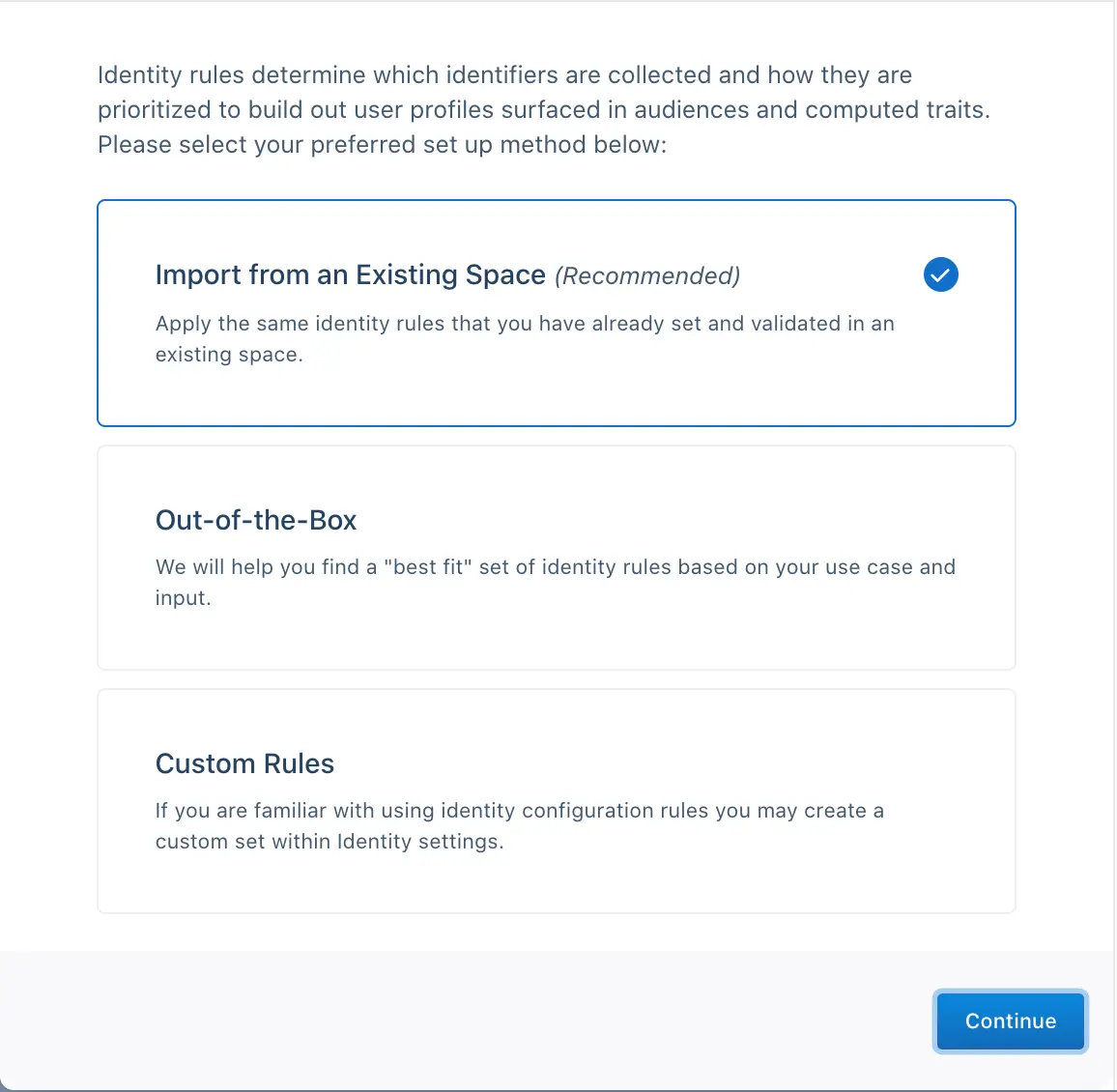 The Identity Resolution setup page, where you can select from three ID resolution setup strategies: Import from Existing Space, Out-of-the-Box, or Custom Rules.
