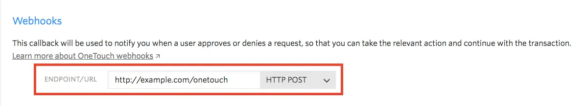 Webhook endpoint URL with HTTP POST method for OneTouch.