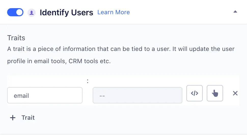 Identify Users toggle with traits input for email information.