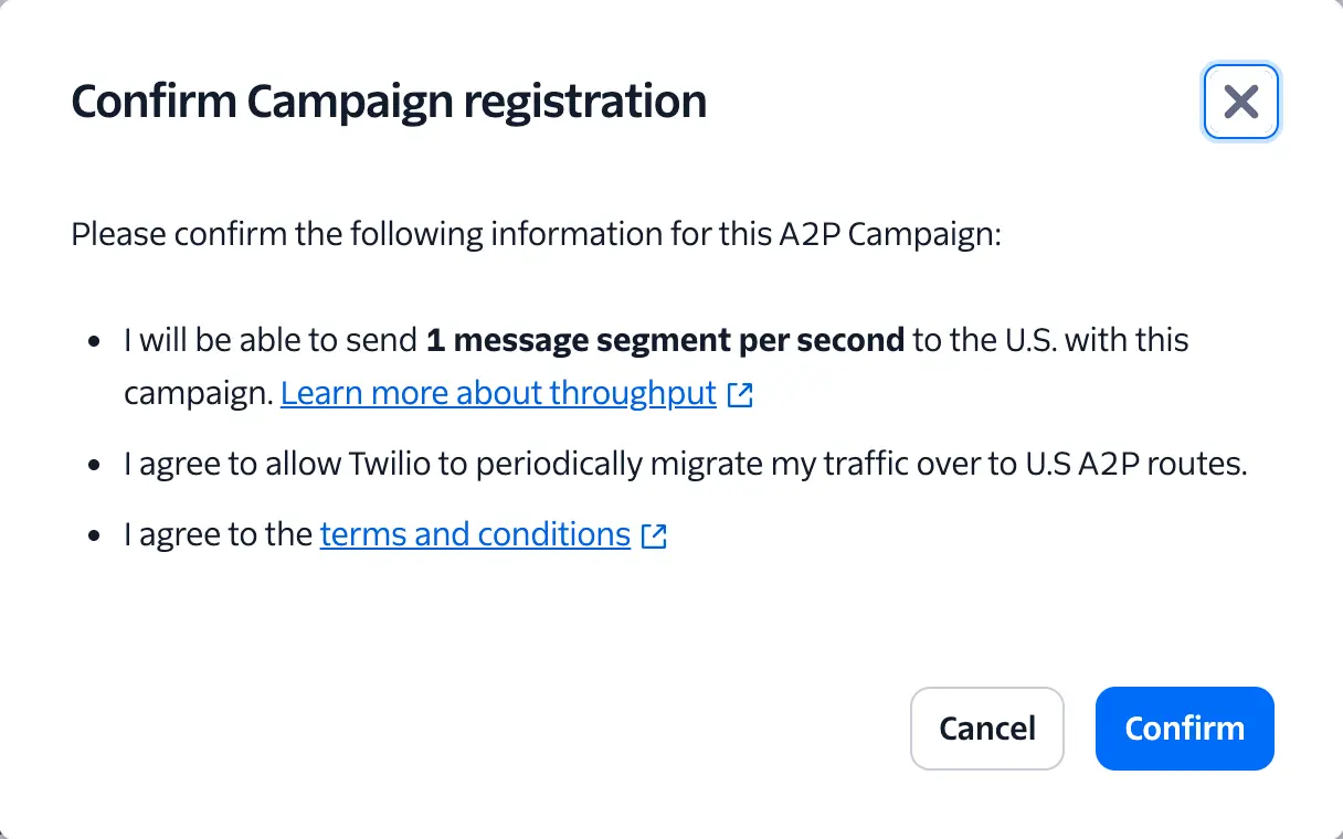 Confirm Campaign registration popup listing the message throughput, the migration of traffic to U.S. A2P routes, and agreement to the terms and conditions.