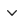 Downward arrow icon.