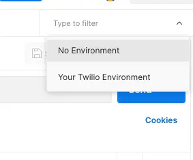 Dropdown showing options 'No Environment' and 'Your Twilio Environment'.